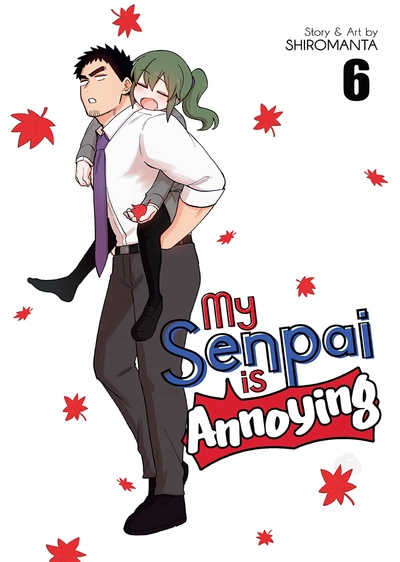My Senpai is Annoying #6