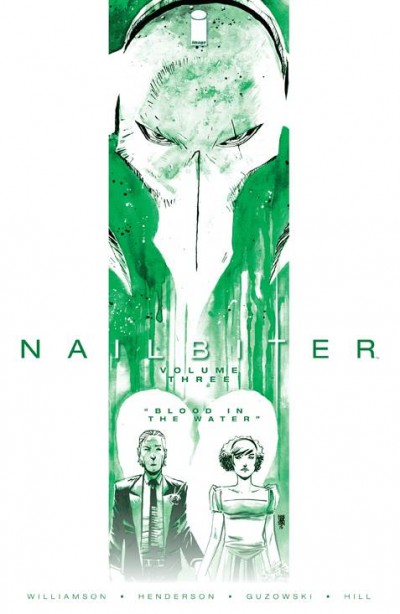 Nailbiter  Vol. 3: Blood In The ...