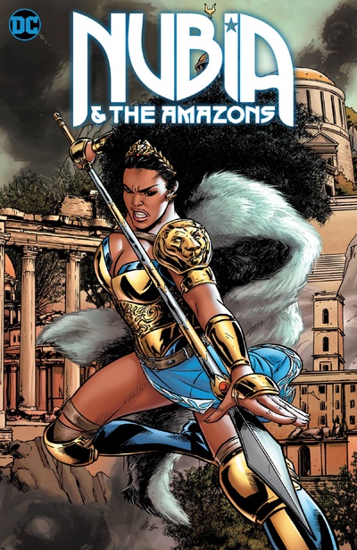 Nubia & The Amazons  Collected