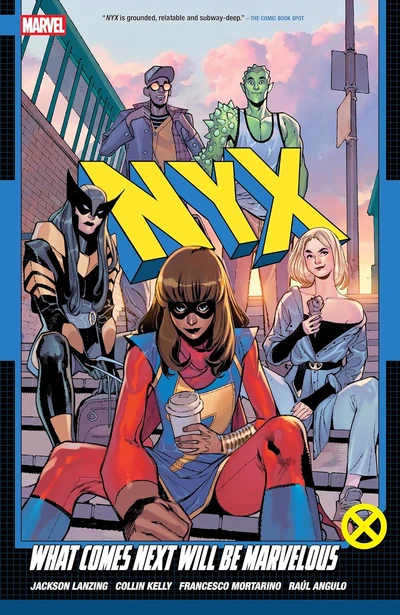 Nyx  Vol. 1: What Comes Next Will Be Marvelous