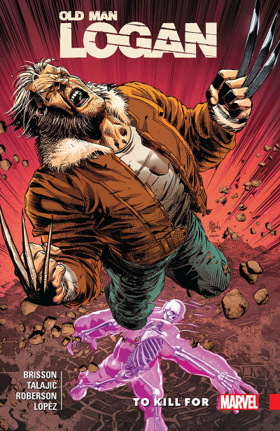 Old Man Logan  Vol. 8: To Kill For