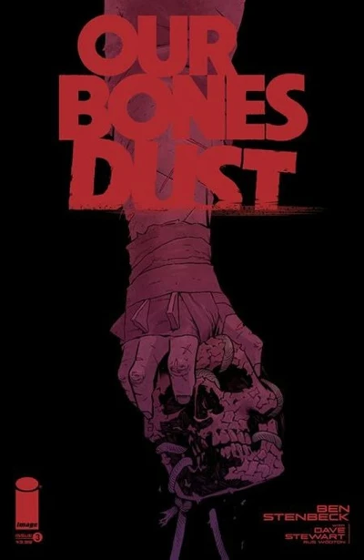 Our Bones Dust #3