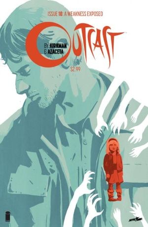 Outcast By Kirkman & Azaceta #10