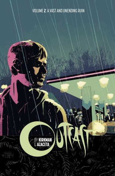 Outcast By Kirkman & Azaceta  Vo...