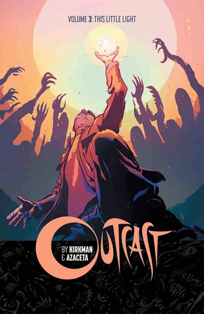 Outcast By Kirkman & Azaceta  Vo...