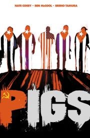 Pigs Vol. 1: Hello Cruel World