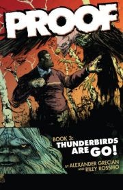 Proof Vol. 3: Thunderbirds ...