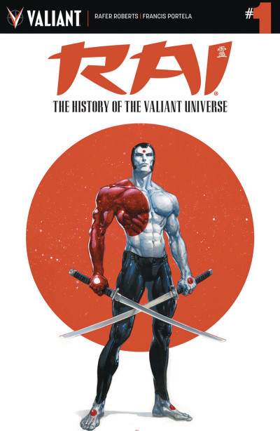 Rai: The History of the Valiant Universe #1