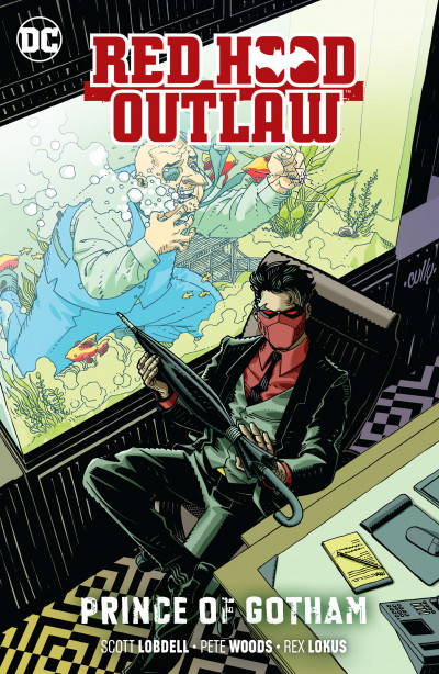 Red Hood and the Outlaws  Vol. 6: Prince Of Gotham
