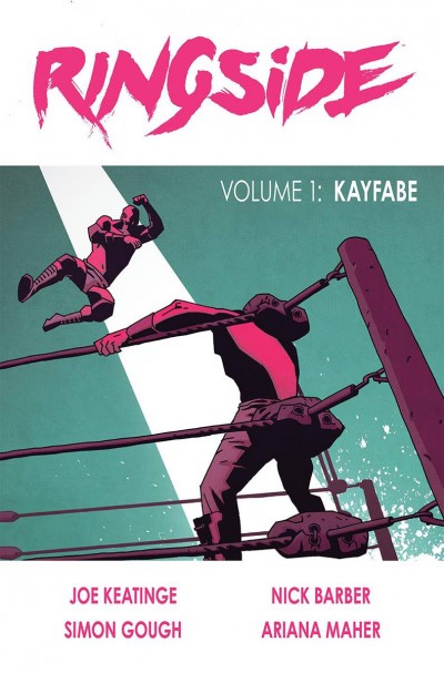 Ringside Vol. 1: Kayfabe
