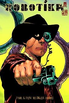 Robotika: For A Few Rubles More