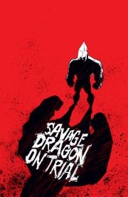Savage Dragon : On Trial