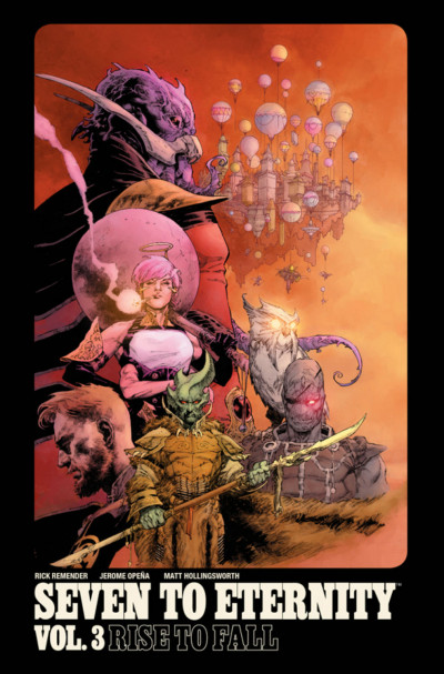 Seven to Eternity  Vol. 3: Rise To Fall