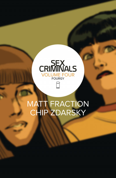 Sex Criminals  Vol. 4: Fourgy