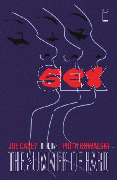 Sex Vol. 1: The Summer of Hard