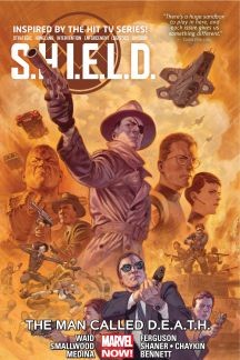 S.H.I.E.L.D.  Vol. 2: The Man Ca...