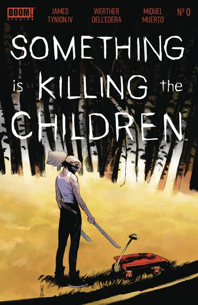 Something is Killing the Childre...