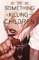 Something is Killing the Children  Vol. 1