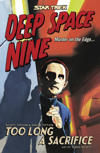 Star Trek: Deep Space Nine - Too Long a Sacrifice  Collected