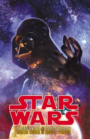 Star Wars: Darth Vader And The Ghost Prison  Vol. 1