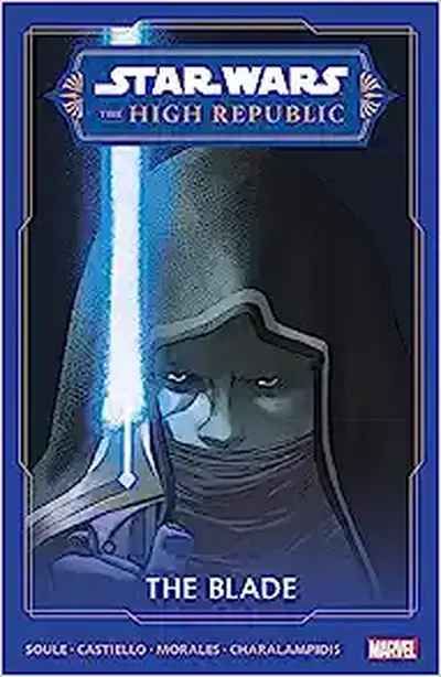 Star Wars: The High Republic - The Blade Collected
