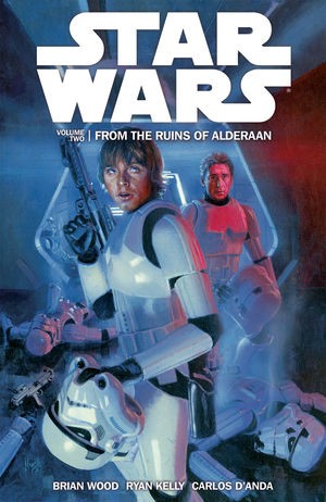 Star Wars  Vol. 2: From The Ruins Of Alderaan