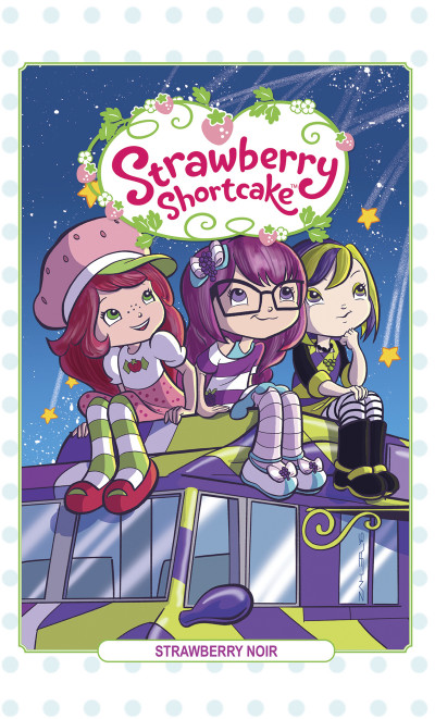 Strawberry Shortcake Vol. 2: Strawberry Noir