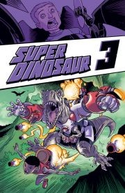 Super Dinosaur Vol. 3