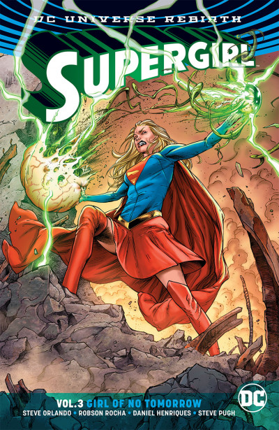 Supergirl  Vol. 3: Girl Of No Tomorrow Rebirth