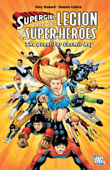 Supergirl & The Legion of Super-Heroes Vol. 6: The Quest For Cosmic Boy