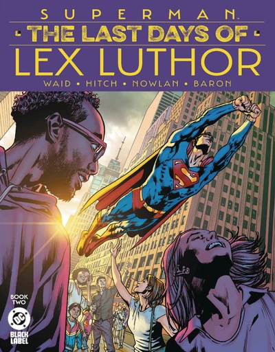Superman: The Last Days of Lex L...