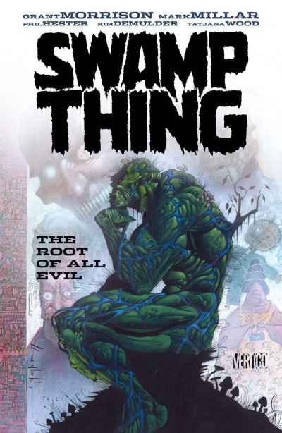 Swamp Thing : The Root Of All Evil
