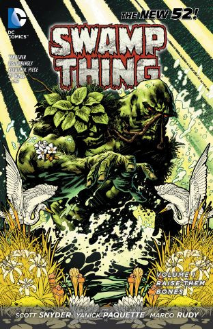 Swamp Thing  Vol. 1: Raise Them ...