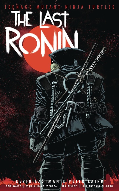 Teenage Mutant Ninja Turtles: The Last Ronin  Vol. 1