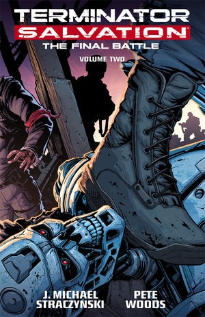 Terminator Salvation: The Final Battle Vol. 2