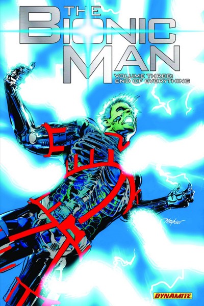 The Bionic Man Vol. 3: End ...