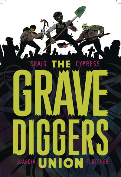 The Gravediggers Union  Vol. 1