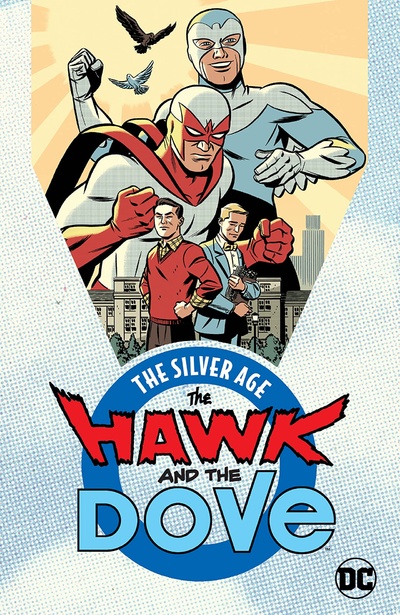 The Hawk and the Dove The Silver Age