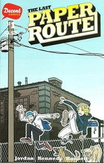 The Last Paper Route #1