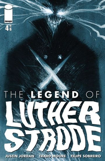 The Legend of Luther Strode #4