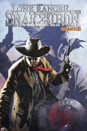 The Lone Ranger: Snake of Iron #2