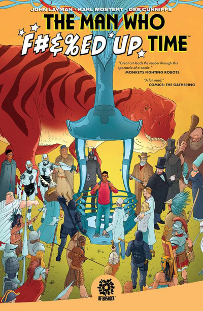 The Man Who Effed Up Time Collected