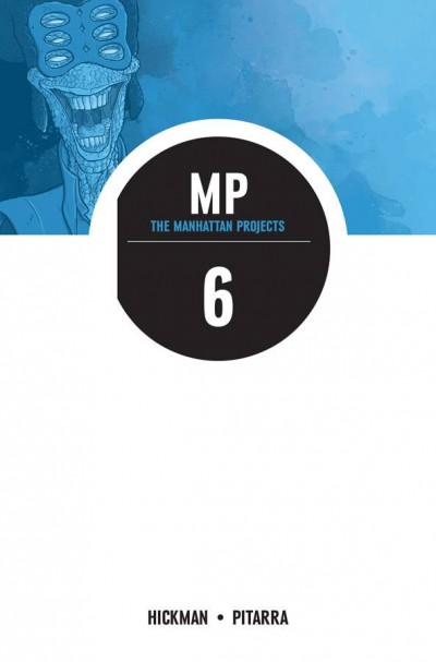 The Manhattan Projects  Vol. 6: ...