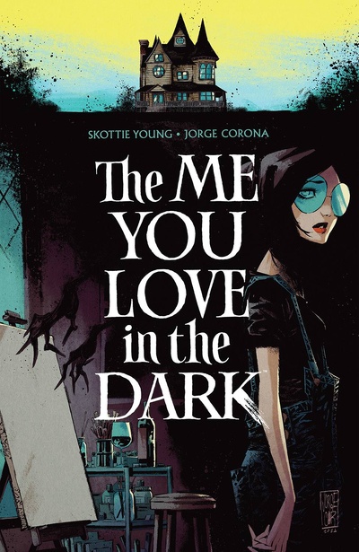 The Me You Love in the Dark  Vol. 1