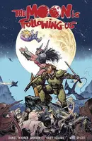 The Moon Is Following Us  Vol. 1