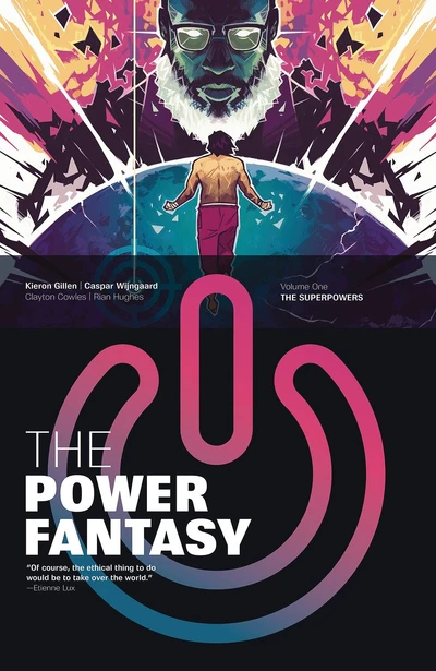 The Power Fantasy  Vol. 1: The Superpowers