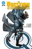 The Question: All Along the Watchtower  Collected