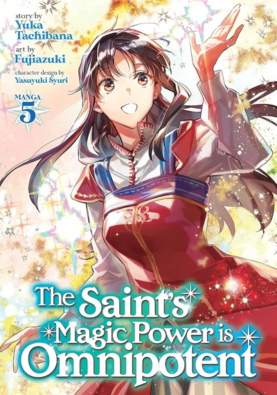 The Saint's Magic Power is ...