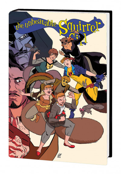 The Unbeatable Squirrel Girl  Vol. 3 Hardcover