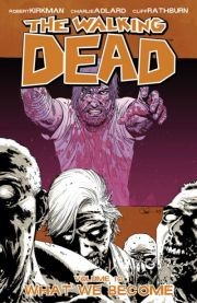 The Walking Dead  Vol. 10: What ...